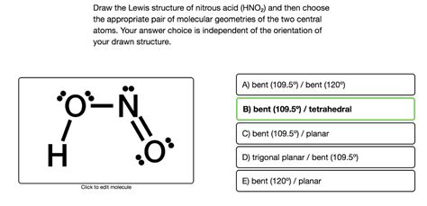 Solved: Draw The Lewis Structure Of Nitrous Acid (HNO2) An... | Chegg.com