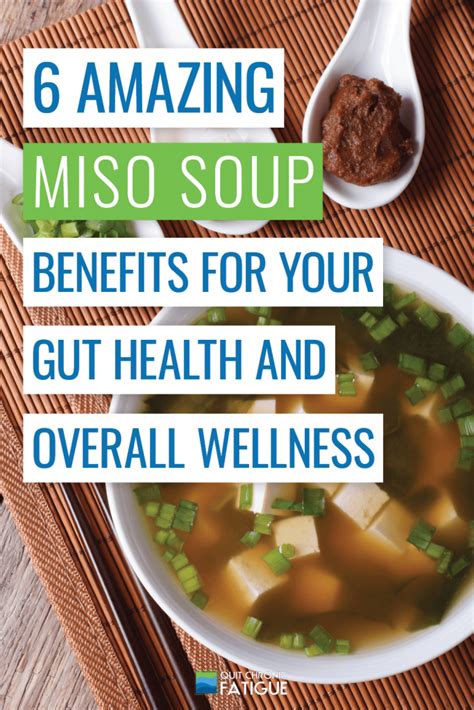 6 Amazing Miso Soup Benefits For Your Gut Health and Overall Wellness