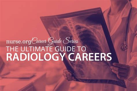 The Ultimate Guide to Radiology Careers | Salary & Programs