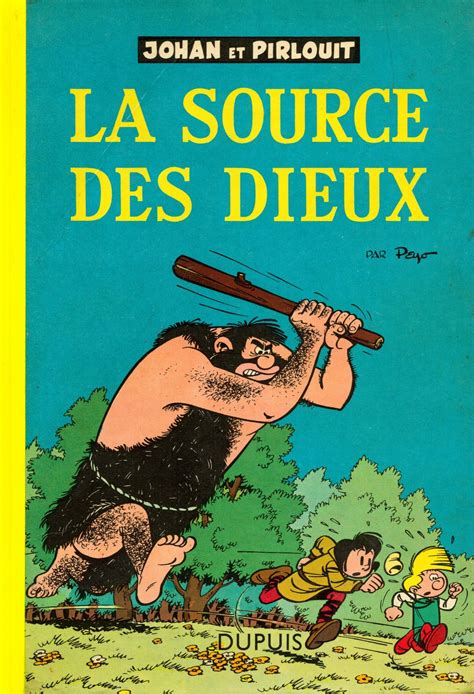 Johan et Pirlouit. Volume 6: La source des dieux. Eo française cartonnée de 1957 (Dupuis). Dos ...