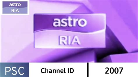 Channel ID (2007) : Astro Ria - YouTube