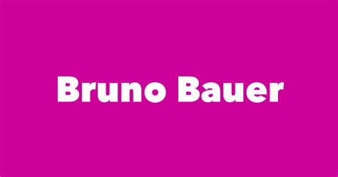 Bruno Bauer - Spouse, Children, Birthday & More