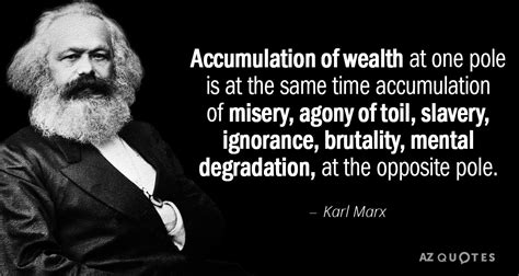 Quotation-Karl-Marx-Accumulation-of-wealth-at-one-pole-is-at-the-same-81-33-27 - Socialist Party ...