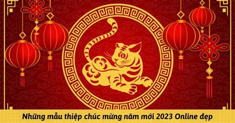 Cách tạo thiệp chúc mừng năm mới 2023 Online đẹp, đơn giản