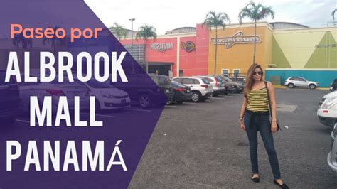 ALBROOK MALL PANAMÁ 2019 - TIENDAS 🛍️ - YouTube