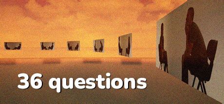 36 Questions on Steam