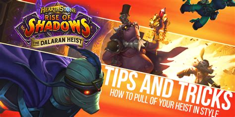 Hearthstone Dalaran Heist Tips and Tricks - Dalaran Heist Guide