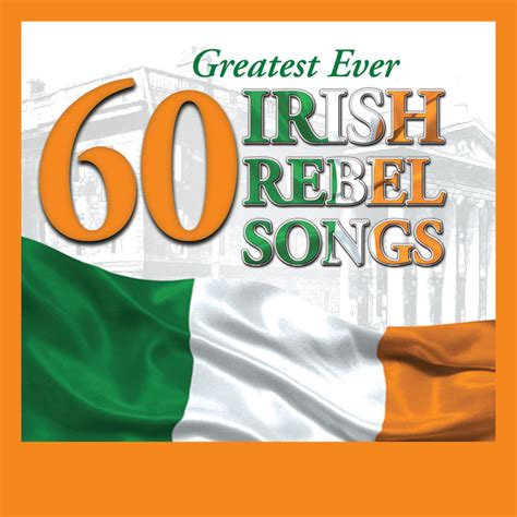 60 Greatest Ever Irish Rebel Songs by Various Artists on Spotify