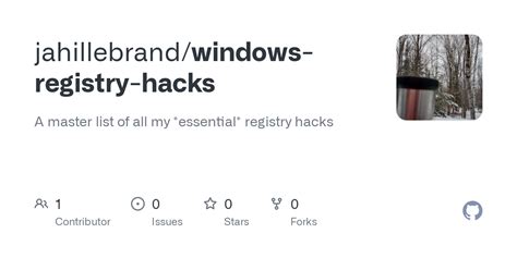 GitHub - jahillebrand/windows-registry-hacks: A master list of all my *essential* registry hacks