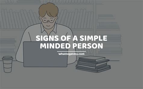 17 Signs of a Simple Minded Person - What to get my...