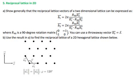 Solved 5. Reciprocal lattice in 2D a) Show generally that | Chegg.com