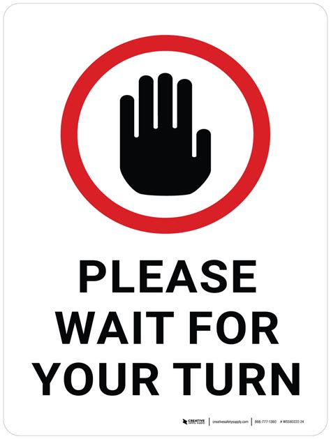 Please Wait for Your Turn with Hand Icon Portrait - Wall Sign