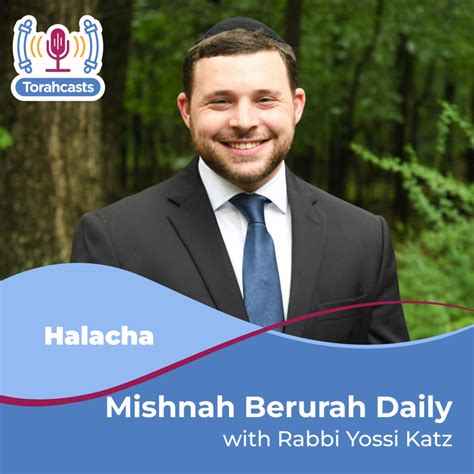 Mishnah Berurah Daily - Torahcasts