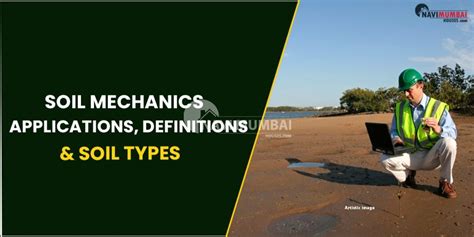 Kharghar Sale Soil Mechanics : Applications, Definitions & Soil Types