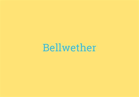 Bellwether Meaning