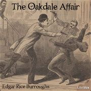 The Oakdale Affair : Edgar Rice Burroughs : Free Download, Borrow, and ...