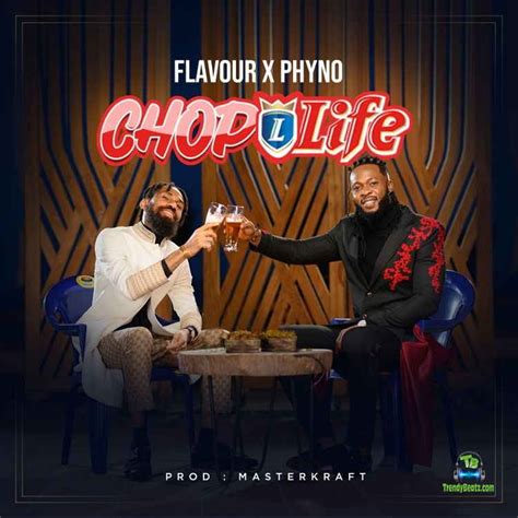 Flavour - Chop Life ft Phyno Mp3 Download » TrendyBeatz