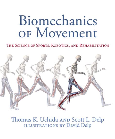 Biomechanics of Movement by Thomas K. Uchida - Penguin Books New Zealand