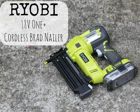 RYOBI 18V One+ Cordless Brad Nailer {Review} - Erin Spain