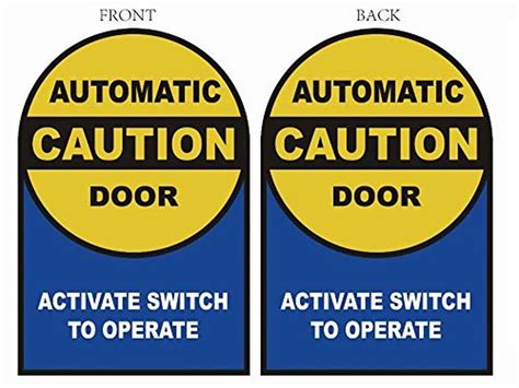 Caution - Automatic Door, Activate Switch to Operate 2-Sided Window ...