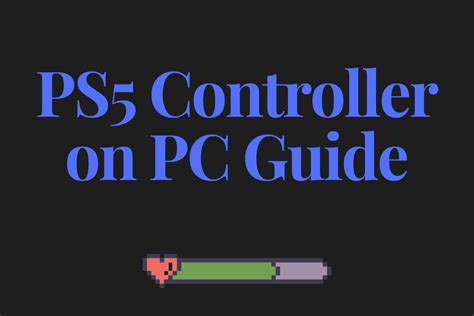 Using a PS5 Controller on PC - Chart X Games