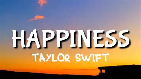 Happiness Lyrics - Taylor Swift - Lyricsnary