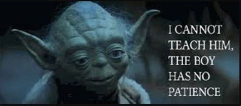 Yoda Patience Quote - ShortQuotes.cc