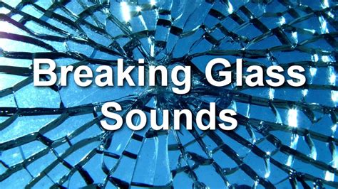 Breaking Glass , Smashing Window , Breaking Mirror Sound Effect - YouTube