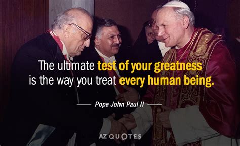 TOP 25 QUOTES BY POPE JOHN PAUL II (of 514) | A-Z Quotes