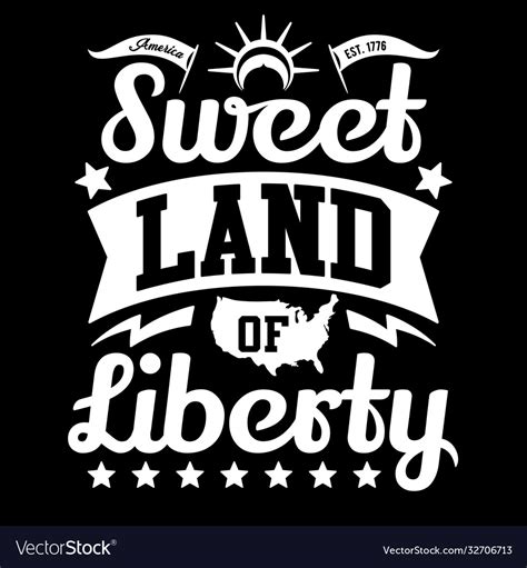 Typography sweet land liberty Royalty Free Vector Image