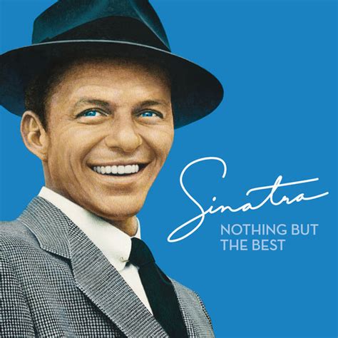 Nothing But The Best (2008 Remastered), Frank Sinatra - Qobuz