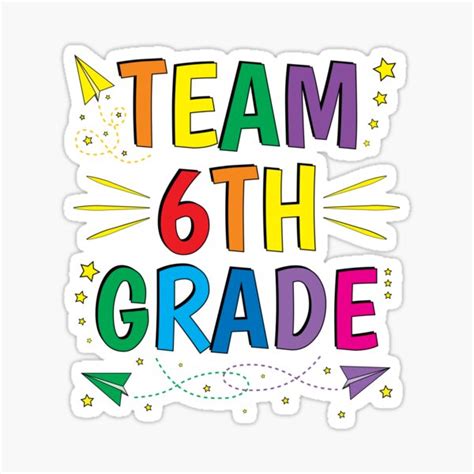 "Team 6th Grade Sixth First Day of School" Sticker for Sale by ZNOVANNA | Redbubble