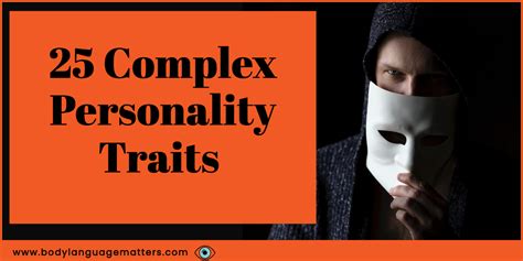 25 Complex Personality Traits (Full Facts)