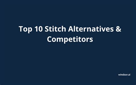 Top 10 Stitch Alternatives & Competitors