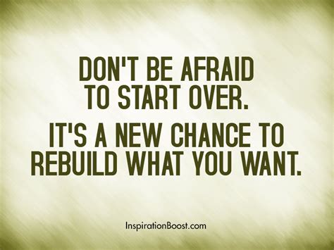 Don’t Be Afraid to Start Over Quotes | Inspiration Boost