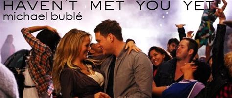 Haven't Met You Yet | Michael Bublé