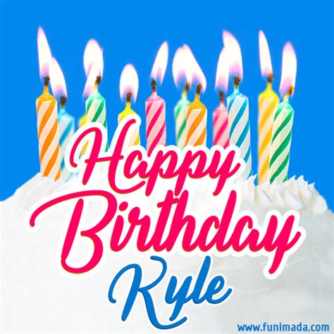 Happy Birthday Kyle GIFs for Him - Download on Funimada.com