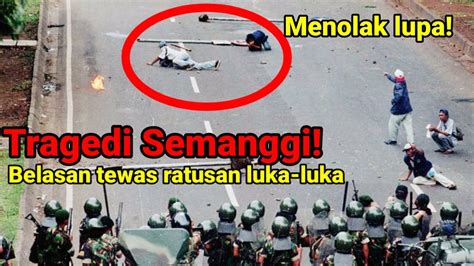 Tragedi Semanggi 1998 - Belasan mahasiswa tewas dan ratusan luka-luka! - YouTube