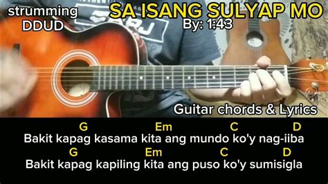 SA ISANG SULYAP MO-By:1:43(Guitar chords & Lyrics) - YouTube