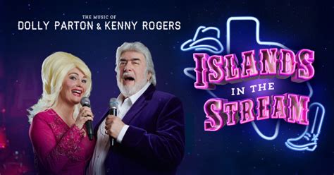 Islands in the Stream – The Music of Dolly Parton & Kenny Rogers - The Old Savoy - Home of The ...