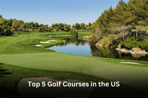 Top 5 Golf Courses in the US in 2024