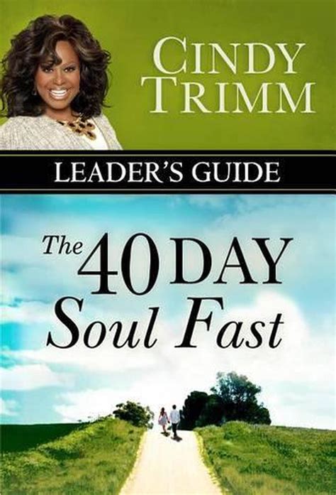 The 40 Day Soul Fast Leader's Guide by Cindy Trimm, Paperback, 9780768408713 | Buy online at The ...