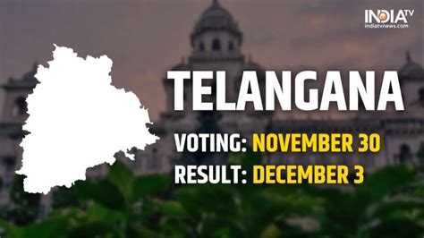 Telangana Election Date: State to vote on November 30, results to be declared on December 3 ...