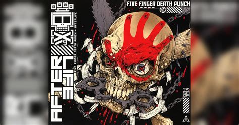 Five Finger Death Punch Releases “Afterlife” – No Treble