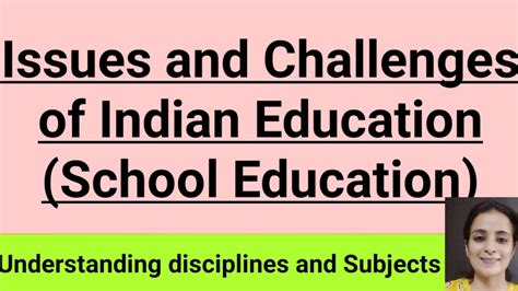 Issues and Challenges of Indian Education /School Education Challenges/ B.Ed. -2 - YouTube