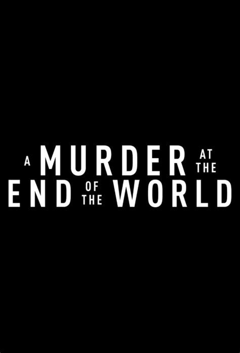 A Murder at the End of the World - Info e Recensioni sulla serie - Italiansubs.net