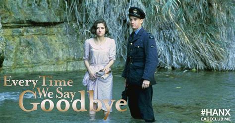 Every Time We Say Goodbye (1986) | #HANX for the Memories