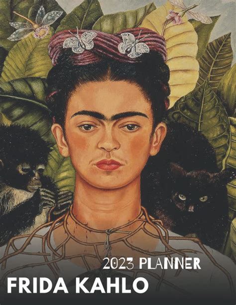 Buy Frida Kahlo 2023 Planner: Frida Kahlo Monthy Weekly Daily Planner ...