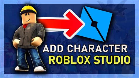 How To Add Your Character in Roblox Studio - YouTube