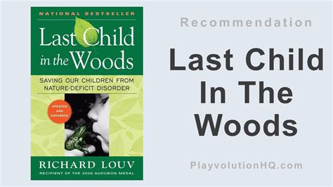 Last Child In The Woods: Saving Our Children From Nature-Deficit ...